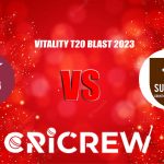SUR vs SOM Live Score starts on,15 Jul 2023, Sat, 5:30 PM IST at Headingley in Leeds. Here on www.cricrew.com you can find all Live, Upcoming and Recent Matches