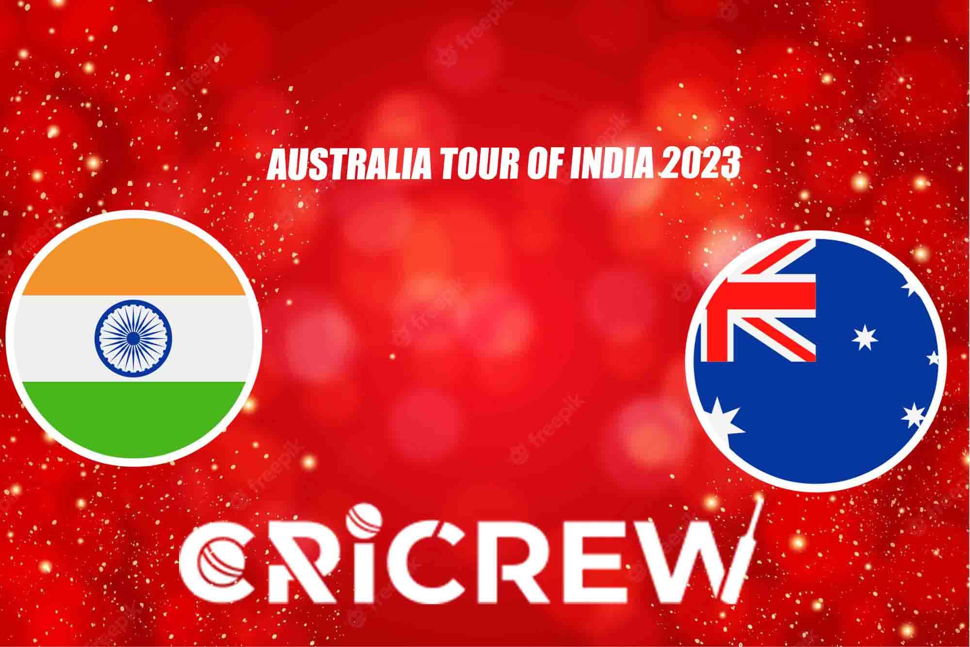 IND Vs AUS Live Score, Australia Tour Of India 2023 Live Score, IND Vs ...