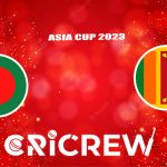 SL vs BAN Live Score starts on 9th September, 2023  at Multan Cricket Stadium, Multan Here on www.cricrew.com you can find all Live, Upcoming and Recent Matches.