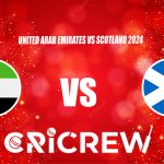 UAE vs SCO Live Score starts on 11 Mar 2024, Mon, 9:30 PM IST at Dubai International Cricket Stadium, Chennai Here on www.cricrew.com you can find all Live, Upc