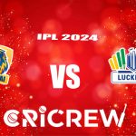 LSG vs CSK Live Score starts on 19 Apr 2024, Fri, 7:30 PM IST at Punjab Cricket Association IS Bindra Stadium, Mohali, India. Here on www.cricrew.com you can fi