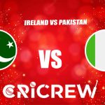 IRE vs PAK Live Score starts on 10 May 2024, Fri, 5:30 PM IST at Castle Avenue, Dublin Cricket Ministry Turf 1 Here on www.cricrew.com you can find all Live, Up